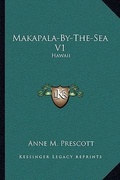 portada makapala-by-the-sea v1: hawaii (en Inglés)