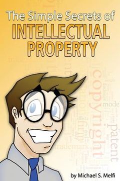 portada Simple Secrets of Intellectual Property - B&W (in English)