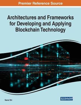portada Architectures and Frameworks for Developing and Applying Blockchain Technology (en Inglés)