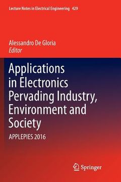 portada Applications in Electronics Pervading Industry, Environment and Society: Applepies 2016 (in English)