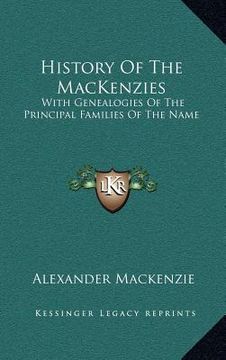 portada history of the mackenzies: with genealogies of the principal families of the name