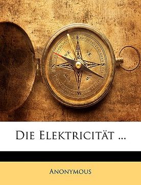 portada Die Elektricitat ... (en Alemán)