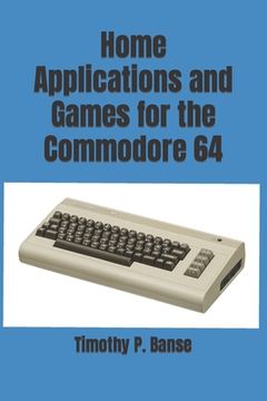 portada Home Applications and Games for the Commodore 64 (en Inglés)