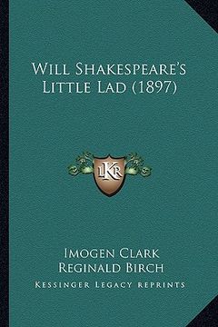 portada will shakespeare's little lad (1897) (en Inglés)