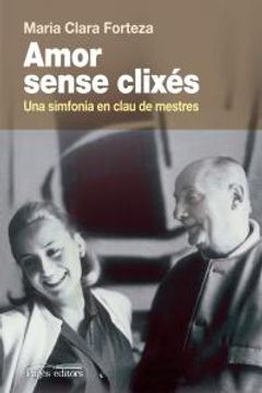 portada Amor sense clixés: Una simfonia en clau de mestres (Guimet) (en Catalá)