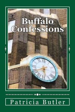 portada Buffalo Confessions: Guilt, Repentance, Absolution (in English)