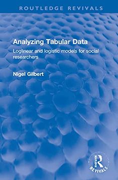 portada Analyzing Tabular Data: Loglinear and Logistic Models for Social Researchers (Routledge Revivals) (en Inglés)