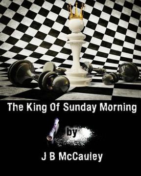 portada The King of Sunday Morning (en Inglés)
