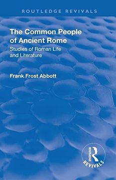 portada The Revival: The Common People of Ancient Rome (1911): Studies of Roman Life and Literature (Routledge Revivals) (in English)