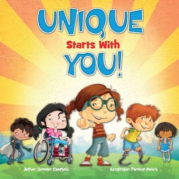 portada Unique Starts with YOU!: Unique - being the only one of its kind; unlike anything else. (en Inglés)