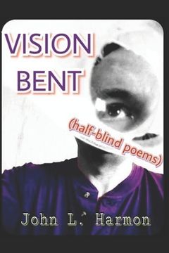 portada VISION BENT (half-blind poems) (in English)