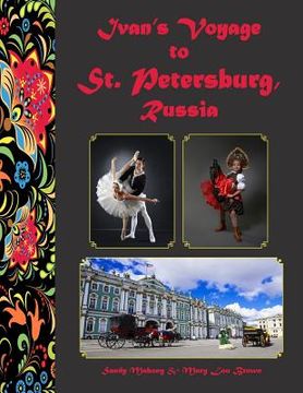 portada Ivan's Voyage to St. Petersburg, Russia (en Inglés)