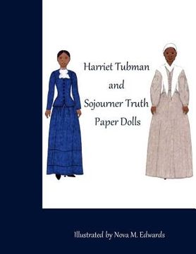 portada The Harriet Tubman and Sojourner Truth Paper Dolls (en Inglés)