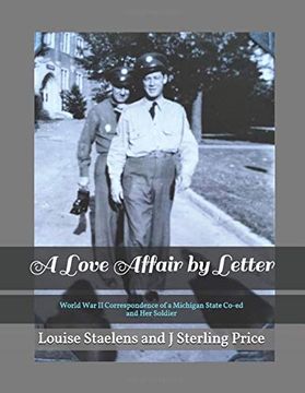 portada A Love Affair by Letter: World war ii Correspondence of a Michigan State Co-Ed and her Soldier (in English)