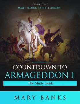 portada Countdown to Armageddon Pt.1: How to Study Bible Prophecy (en Inglés)