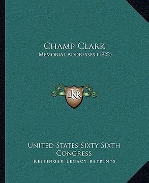 portada champ clark: memorial addresses (1922)
