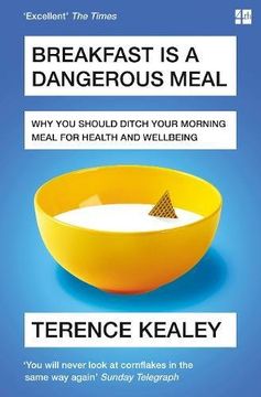 portada Breakfast is a Dangerous Meal: Why You Should Ditch Your Morning Meal for Health and Wellbeing