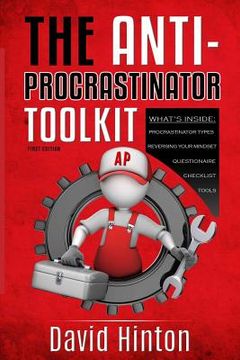portada The ANTI-PROCRASTINATOR Toolkit: Manage your procrastination habits, increase productivity and allow success in your life (en Inglés)