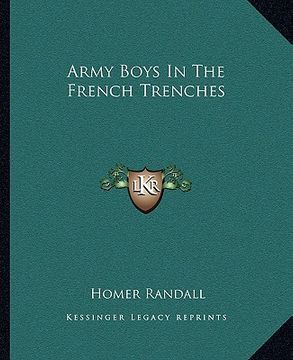 portada army boys in the french trenches (en Inglés)