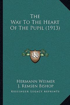 portada the way to the heart of the pupil (1913)