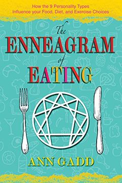 portada The Enneagram of Eating: How the 9 Personality Types Influence Your Food, Diet, and Exercise Choices (en Inglés)