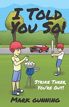 portada I Told you So! Strike Three, You're Out! (in English)