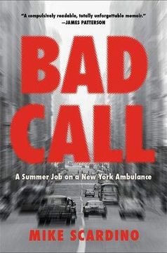 portada Bad Call: A Summer job on a new York Ambulance (in English)