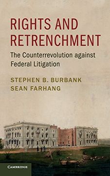 portada Rights and Retrenchment: The Counterrevolution Against Federal Litigation (in English)