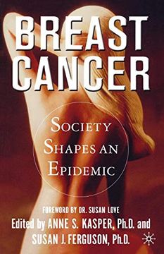 portada Breast Cancer: Society Shapes an Epidemic (en Inglés)