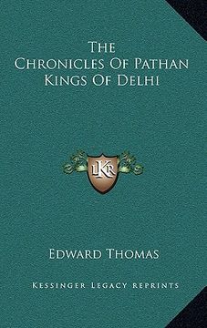 portada the chronicles of pathan kings of delhi (en Inglés)