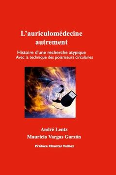 portada L'auriculomédecine autrement: Histoire d'une recherche atypique (in French)