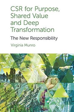 portada Csr for Purpose, Shared Value and Deep Transformation: The new Responsibility (en Inglés)