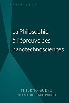 portada La Philosophie à L'Épreuve des Nanotechnosciences 