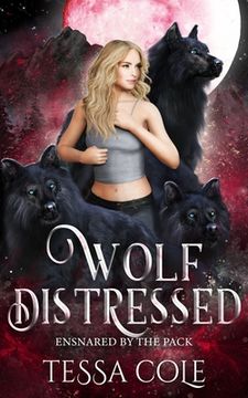 portada Wolf Distressed: A Rejected Mates Reverse Harem Romance (in English)