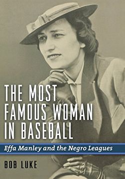 portada The Most Famous Woman in Baseball: Effa Manley and the Negro Leagues (in English)
