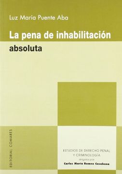 portada Pena de Inhabilitacion Absoluta, la (Estud. Der. Penal y Criminol)