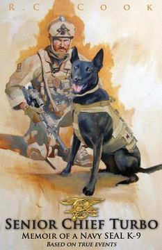 portada Senior Chief Turbo: Memoir of a Navy SEAL K-9 (en Inglés)