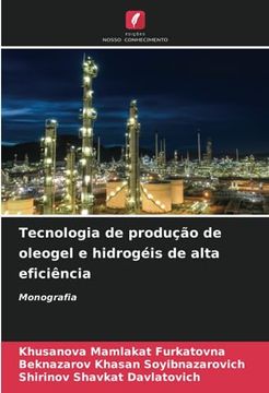 portada Tecnologia de Produção de Oleogel e Hidrogéis de Alta Eficiência: Monografia