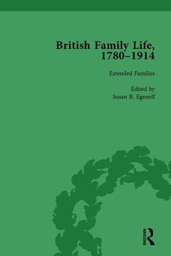 portada British Family Life, 1780-1914, Volume 4 (en Inglés)