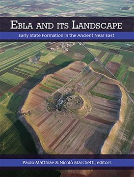 portada Ebla and Its Landscape: Early State Formation in the Ancient Near East (en Inglés)