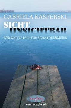 portada Sicht Unsichtbar-Der Dritte Fall für Schnyder&Meier (en Alemán)