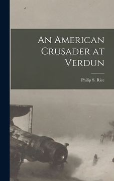 portada An American Crusader at Verdun (en Inglés)