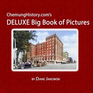 portada ChemungHistory.com's DELUXE Big Book of Pictures (en Inglés)