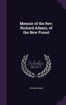 portada Memoir of the Rev. Richard Adams, of the New Forest (en Inglés)