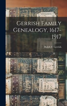 portada Gerrish Family Genealogy, 1617-1917 (en Inglés)