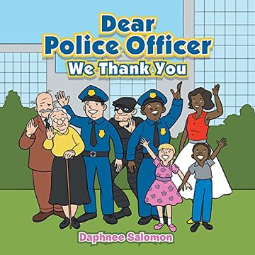 portada Dear Police Officer: We Thank you (en Inglés)