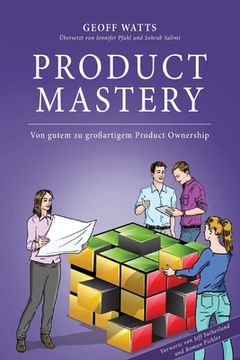 portada Product Mastery: Von gutem zu großartigem Product Ownership (in German)