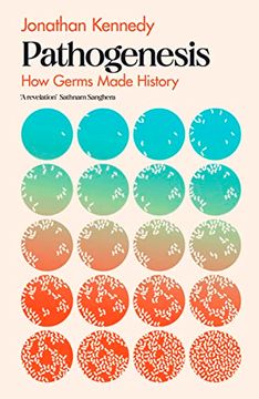 portada Pathogenesis: How Germs Made History (en Inglés)