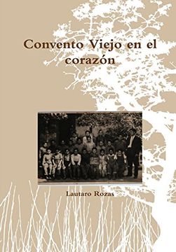 portada Convento Viejo en el Corazón (in Spanish)