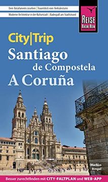 portada Reise Know-How Citytrip Santiago de Compostella und a Coruña: Reiseführer mit Stadtplan und Kostenloser Web-App (in German)